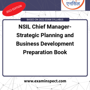 NSIL Chief Manager- Strategic Planning and Business Development Preparation Book