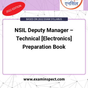 NSIL Deputy Manager – Technical [Electronics] Preparation Book
