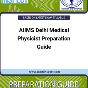 AIIMS Delhi Medical Physicist Preparation Guide