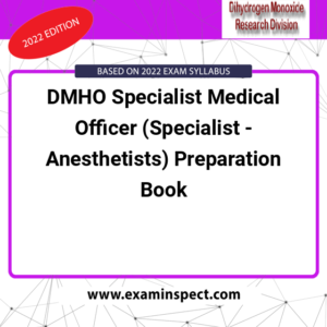 DMHO Specialist Medical Officer (Specialist - Anesthetists) Preparation Book