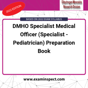 DMHO Specialist Medical Officer (Specialist - Pediatrician) Preparation Book