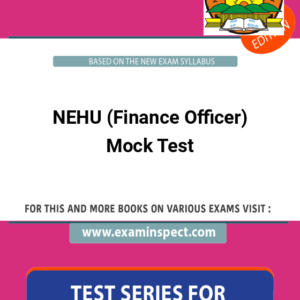 NEHU (Finance Officer) Mock Test