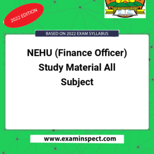 NEHU (Finance Officer) Study Material All Subject