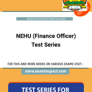 NEHU (Finance Officer) Test Series