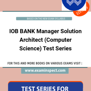 IOB BANK Manager Solution Architect (Computer Science) Test Series