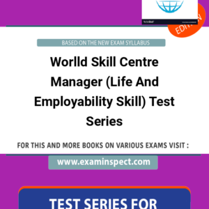 Worlld Skill Centre Manager (Life And Employability Skill) Test Series