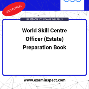 World Skill Centre Officer (Estate) Preparation Book