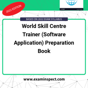 World Skill Centre Trainer (Software Application) Preparation Book
