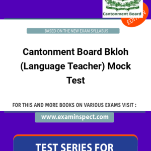 Cantonment Board Bkloh (Language Teacher) Mock Test