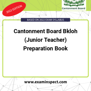 Cantonment Board Bkloh (Junior Teacher) Preparation Book