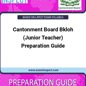 Cantonment Board Bkloh (Junior Teacher) Preparation Guide