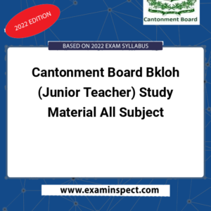 Cantonment Board Bkloh (Junior Teacher) Study Material All Subject
