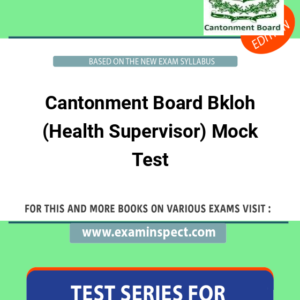 Cantonment Board Bkloh (Health Supervisor) Mock Test
