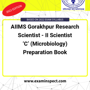 AIIMS Gorakhpur Research Scientist - II Scientist ‘C’ (Microbiology) Preparation Book