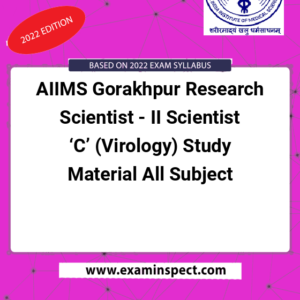 AIIMS Gorakhpur Research Scientist - II Scientist ‘C’ (Virology) Study Material All Subject