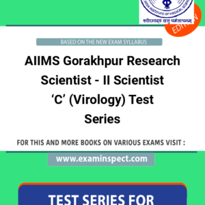 AIIMS Gorakhpur Research Scientist - II Scientist ‘C’ (Virology) Test Series