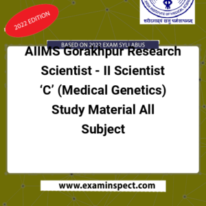 AIIMS Gorakhpur Research Scientist - II Scientist ‘C’ (Medical Genetics) Study Material All Subject