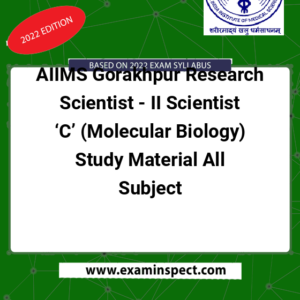 AIIMS Gorakhpur Research Scientist - II Scientist ‘C’ (Molecular Biology) Study Material All Subject