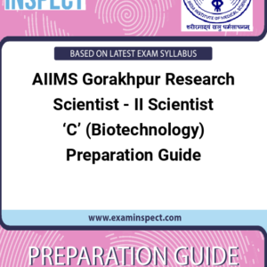 AIIMS Gorakhpur Research Scientist - II Scientist ‘C’ (Biotechnology) Preparation Guide