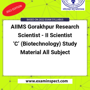 AIIMS Gorakhpur Research Scientist - II Scientist ‘C’ (Biotechnology) Study Material All Subject