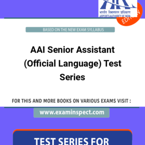 AAI Senior Assistant (Official Language) Test Series