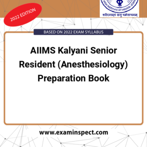 AIIMS Kalyani Senior Resident (Anesthesiology) Preparation Book