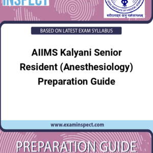 AIIMS Kalyani Senior Resident (Anesthesiology) Preparation Guide