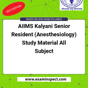 AIIMS Kalyani Senior Resident (Anesthesiology) Study Material All Subject