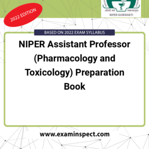NIPER Assistant Professor (Pharmacology and Toxicology) Preparation Book