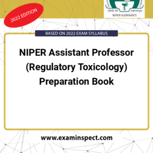 NIPER Assistant Professor (Regulatory Toxicology) Preparation Book