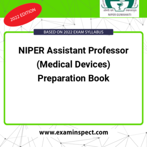 NIPER Assistant Professor (Medical Devices) Preparation Book