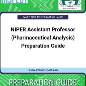 NIPER Assistant Professor (Pharmaceutical Analysis) Preparation Guide