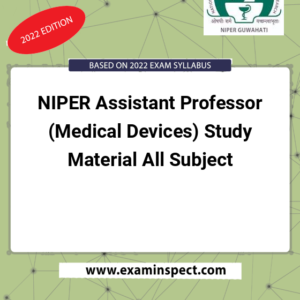 NIPER Assistant Professor (Medical Devices) Study Material All Subject