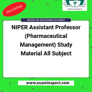 NIPER Assistant Professor (Pharmaceutical Management) Study Material All Subject