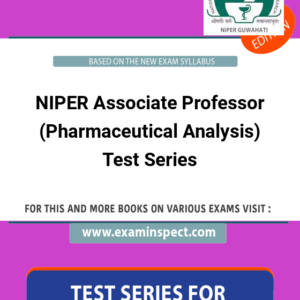NIPER Associate Professor (Pharmaceutical Analysis) Test Series