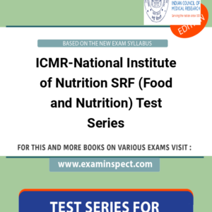 ICMR-National Institute of Nutrition SRF (Food and Nutrition) Test Series