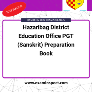 Hazaribag District Education Office PGT (Sanskrit) Preparation Book