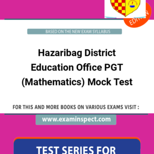 Hazaribag District Education Office PGT (Mathematics) Mock Test