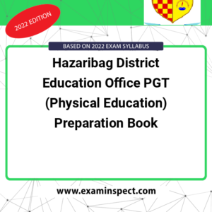 Hazaribag District Education Office PGT (Physical Education) Preparation Book