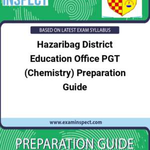 Hazaribag District Education Office PGT (Chemistry) Preparation Guide