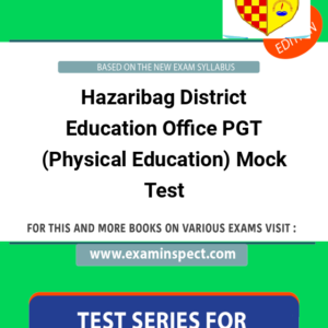 Hazaribag District Education Office PGT (Physical Education) Mock Test