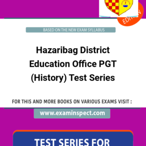 Hazaribag District Education Office PGT (History) Test Series