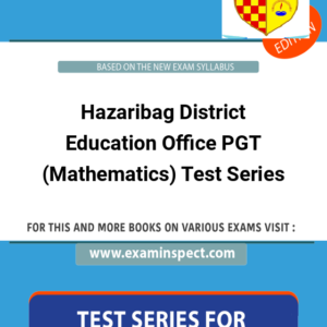 Hazaribag District Education Office PGT (Mathematics) Test Series