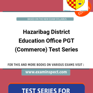 Hazaribag District Education Office PGT (Commerce) Test Series