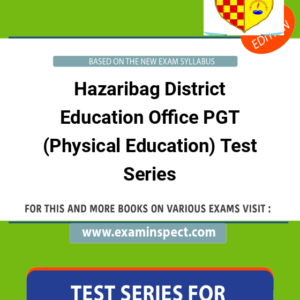 Hazaribag District Education Office PGT (Physical Education) Test Series