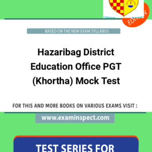 Hazaribag District Education Office PGT (Khortha) Mock Test
