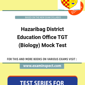 Hazaribag District Education Office TGT (Biology) Mock Test