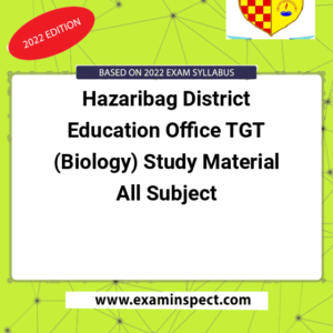 Hazaribag District Education Office TGT (Biology) Study Material All Subject