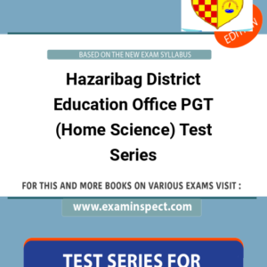Hazaribag District Education Office PGT (Home Science) Test Series