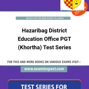 Hazaribag District Education Office PGT (Khortha) Test Series